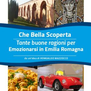"Che Bella Scoperta" - EMILIA ROMAGNA Emozioni ITALIANO (pdf grafico)