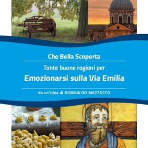 "Che Bella Scoperta" - VIA EMILIA Emozioni ITALIANO (pdf grafico)