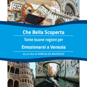"Che Bella Scoperta" - VENEZIA Emozioni ITALIANO (pdf grafico)
