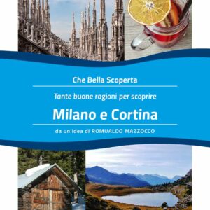 "Che Bella Scoperta" - MILANO e CORTINA - ITALIANO (pdf grafico)
